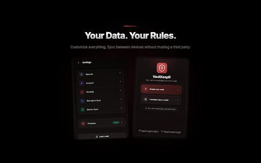 VaultKeepR :: End-to-end encrypted password vault with built-in 2FA, autofill, and cross-device sync. Decentralized. Private. Yours.