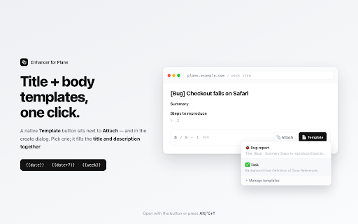 Enhancer for Plane — Quick Open & Issue Templates :: Issue templates, quick open by key, copy reference, and a focus mode that hides the side panels — inside the Plane UI.