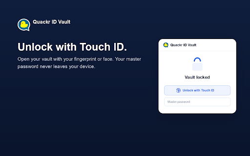 Quackr ID Vault :: Autofill passwords from your Quackr ID Vault — zero-knowledge, end-to-end encrypted.