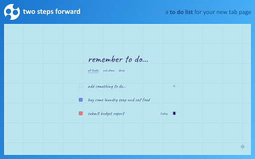 Two Steps Forward: A New Tab To Do List :: To Do list for your new tab page. Step forward and make progress on your day by managing your tasks on every new tab.