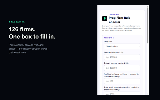 Tradeaikya — Prop Firm Rule Checker :: Check a trade against your prop firm's drawdown and risk rules before you place it — right next to your trading tab.