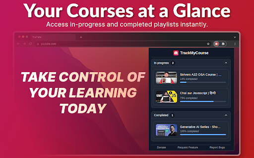 TrackMyCourse: YouTube Playlist Progress Tracker :: Turn YouTube playlists into courses. Track with checkmarks, progress bar, total and watched duration, and completion percentage.