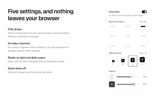Show Clicks & Keystrokes on Screen – InputCast :: Shows mouse clicks, drags, scrolls, keystrokes and shortcuts on screen, for screen recordings, screencasts, demos and tutorials.