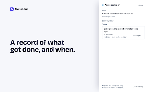 SwitchCue — Switch projects, keep your place :: Switch projects without losing your place. SwitchCue saves each project's tabs with a note on what to do next.