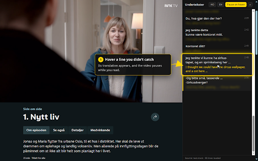 NRK TV Oversetter :: Watch NRK TV in Norwegian with the translation one glance away: dual subtitles or a learning panel. On-device, works offline.