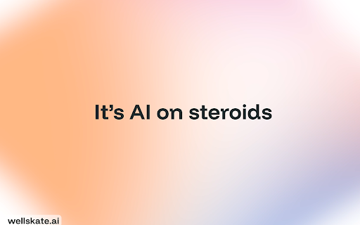 WellSkate AI :: A Chrome extension that enhances your browsing experience and helps you get the most out of your time online.