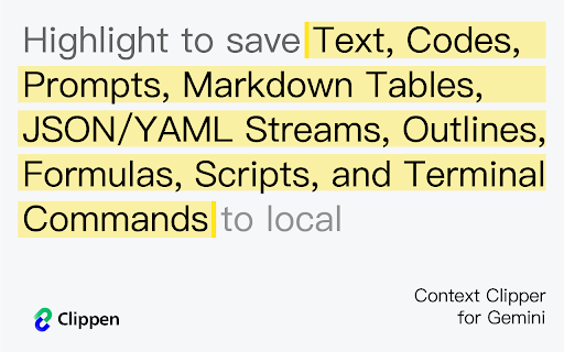 Clippen: Context Clipper for Gemini,Highlight to Save Code & Prompts :: The invisible, offline clipboard for Google Gemini. Highlight to save code, prompts, and ideas instantly with zero friction.