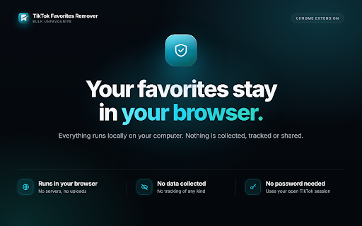 TikTok Favorites Remover — Bulk Unfavourite :: Bulk-remove TikTok favorites & saved videos in one click. Private unfavorite tool — no data collected, runs in your browser.