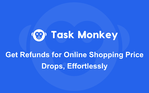 Task Monkey: Get Money Back on Price Drops (Amazon Price Adjustment) :: Auto-claim Amazon price adjustment credits: scan 90-day orders, find price drops, get credits/refunds—hassle-free.