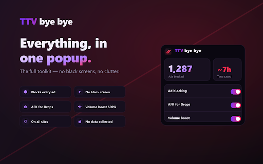 TTV bye bye :: Removes live video ads (pre-roll + mid-roll) on Twitch with no black screen.