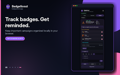 Twitch Badge Alerts - by BadgeScout :: Get alerts for active, upcoming, free, paid and final-24h Twitch badges. Track badges, set reminders and never miss one.