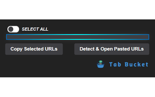 Tab Bucket :: Copy, and open multiple links across active tabs with ease.