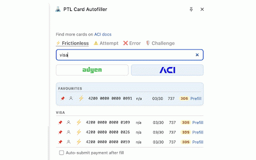 PTL Card Autofiller :: Sidebar test-card autofill for Adyen, ACI, Stripe, and other payment gateways.
