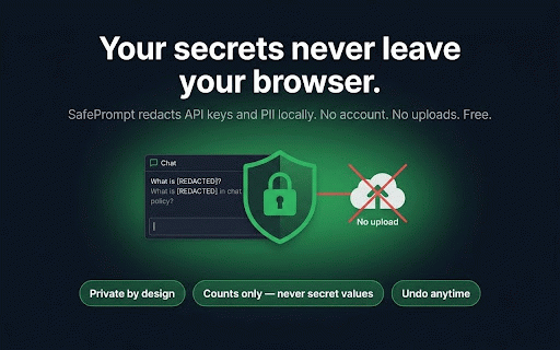 SafePrompt :: Redacts secrets and PII in AI prompts. 100% local, free.