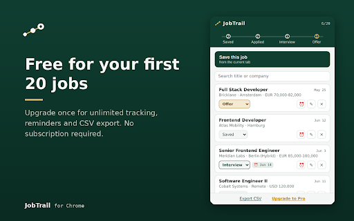 JobTrail (Job Application Tracker) :: Save any job posting in one click and track it from Saved to Offer. Statuses, notes, follow-up reminders, and CSV export.
