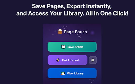Page Pouch :: Grab and save web content with Page Pouch. Organize and export your articles in various formats to local files or cloud storage.