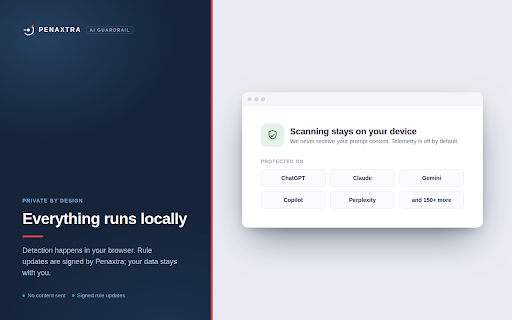 Penaxtra AI Guardrail :: Local AI DLP: blocks secrets, API keys and PII in your prompts and files on ChatGPT, Claude, Gemini and 150+ AI sites.