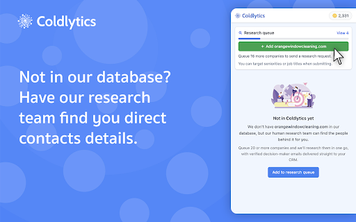 Coldlytics: B2B Email & Phone Number Finder :: Find verified B2B emails and direct dial phone numbers for the company websites you browse. Missing contacts? We research them.