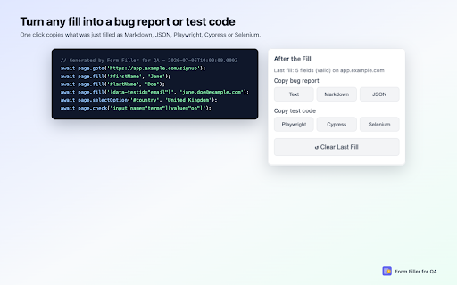Form Filler for QA – AI Test Data Generator :: Form filler for QA: generate realistic valid, invalid & edge-case test data. Export bug reports, personas & test code.