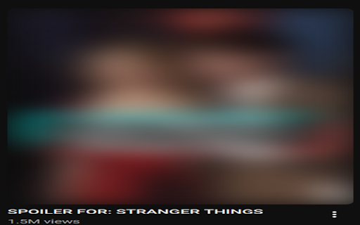 No YouTube Spoilers :: Blur and hide spoilers on YouTube titles and thumbnails based on blocked keywords.