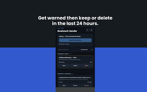 The Last Bookmark Bender :: Temporary bookmarks with retention rules, warnings, and a final 24-hour grace period.