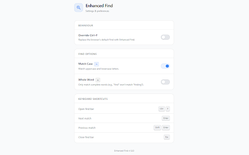 Enhanced Find :: Replace the browser's built-in find bar with case-sensitive find and whole-word matching.