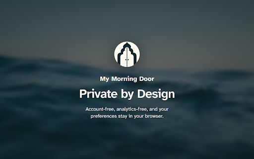 My Morning Door - Calm New Tab :: A multi-sensory calm new tab with photography, ambient sound, optional voice guidance, breathing and grounding.